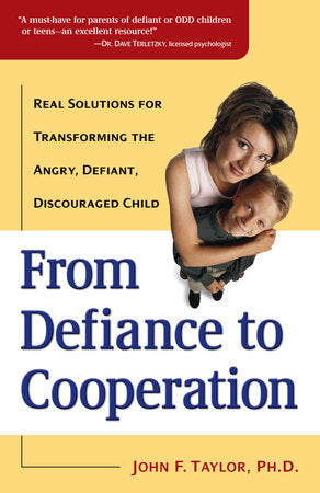 From Defiance to Cooperation Paperback by John F. Taylor, Ph.D.
