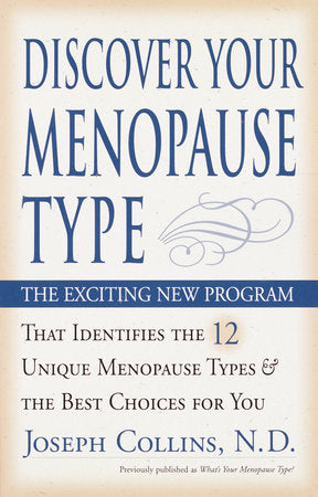 Discover Your Menopause Type Paperback by Joseph Collins, N.D.