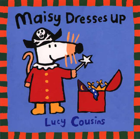 Maisy Dresses Up Paperback by Lucy Cousins; Illustrated by Lucy Cousins