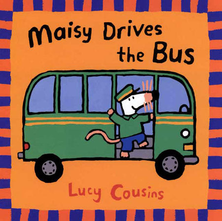 Maisy Drives the Bus Paperback by Lucy Cousins; Illustrated by Lucy Cousins