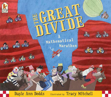 The Great Divide Paperback by Dayle Ann Dodds; Illustrated by Tracy Mitchell