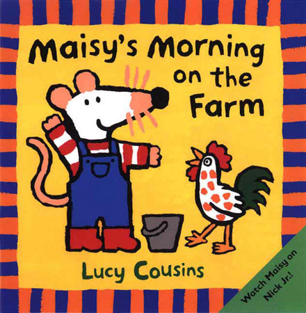 Maisy's Morning on the Farm Paperback by Lucy Cousins; Illustrated by Lucy Cousins