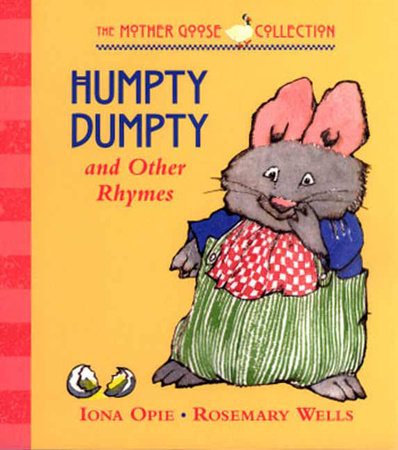 Humpty Dumpty Board Book by Rosemary Wells; Illustrated by Rosemary Wells