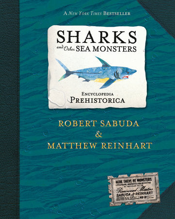Encyclopedia Prehistorica Sharks and Other Sea Monsters Pop-Up Hardcover by Robert Sabuda and Matthew Reinhart; Illustrated by Robert Sabuda and Matthew Reinhart