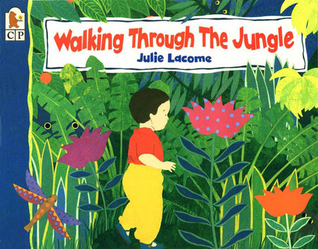 Walking Through the Jungle Big Book Paperback by Julie Lacome; Illustrated by Julie Lacome