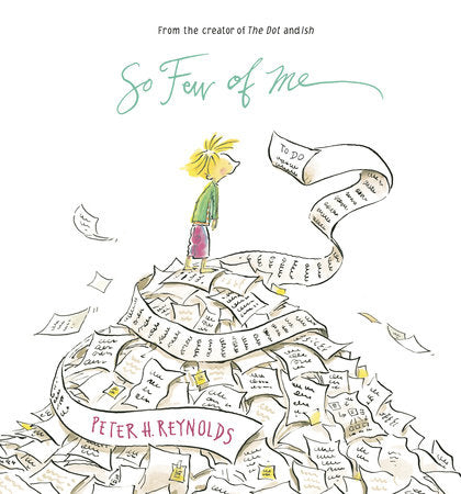 So Few of Me Hardcover by Peter H. Reynolds; Illustrated by Peter H. Reynolds