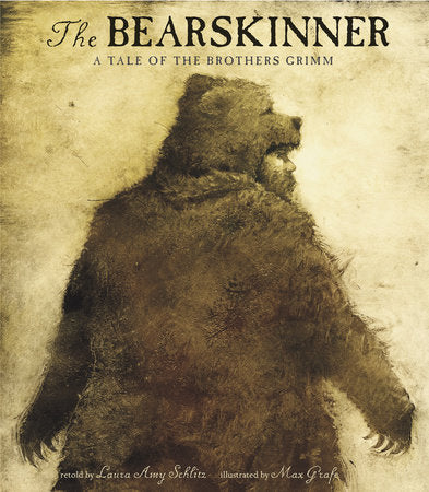 The Bearskinner Hardcover by Laura Amy Schlitz
