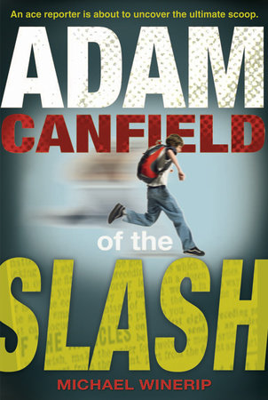 Adam Canfield of the Slash Paperback by Michael Winerip