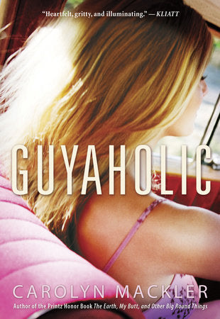 Guyaholic TR by Carolyn Mackler