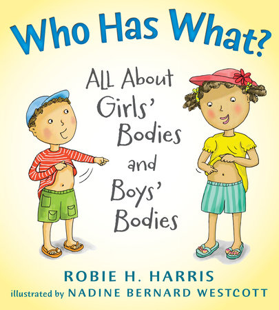 Who Has What? Hardcover by Robie H. Harris