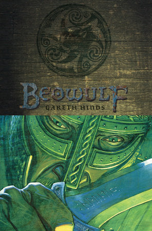 Beowulf: A Graphic Novel; Illustrated by Gareth Hinds Paperback by Gareth Hinds