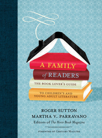 A Family of Readers Hardcover by Roger Sutton