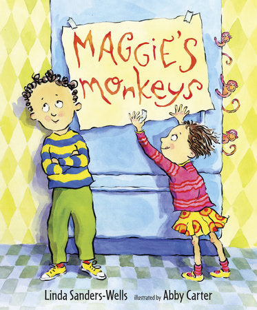 Maggie's Monkeys Hardcover by Linda Sanders-Wells; Illustrated by Abby Carter
