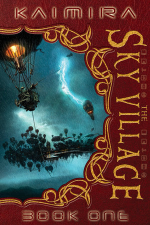 Kaimira:  The Sky Village Hardcover by Monk Ashland and Nigel Ashland