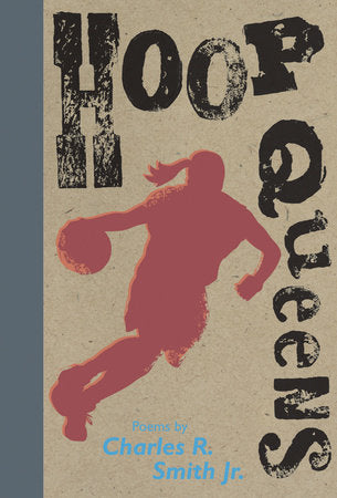 Hoop Queens Paperback by Charles R. Smith Jr.