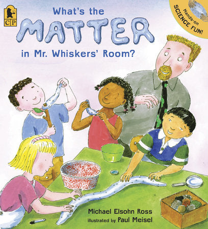 What's the Matter in Mr. Whiskers' Room? Paperback by Michael Elsohn Ross; Illustrated by Paul Meisel
