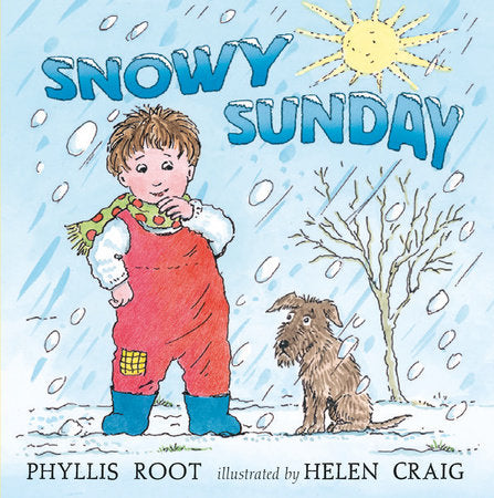 Snowy Sunday Hardcover by Phyllis Root; Illustrated by Helen Craig