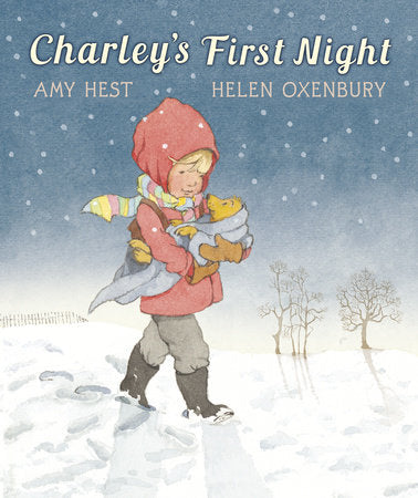 Charley's First Night Hardcover by Amy Hest; Illustrated by Helen Oxenbury
