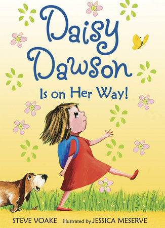 Daisy Dawson Is on Her Way! Paperback by Steve Voake; Illustrated by Jessica Meserve