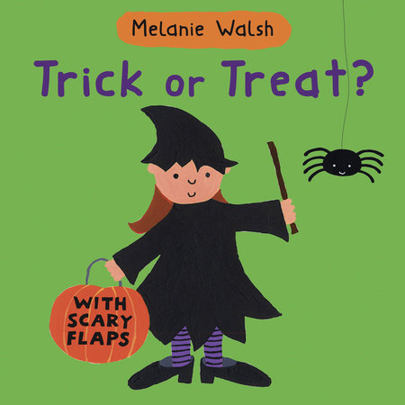 Trick Or Treat? Board Book by Melanie Walsh; Illustrated by Melanie Walsh