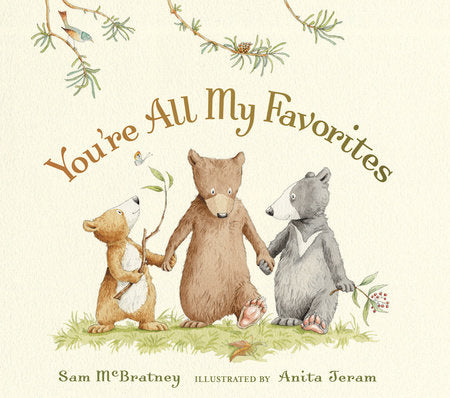 You're All My Favorites Board Book by Sam McBratney; Illustrated by Anita Jeram