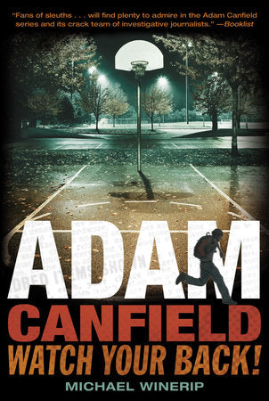 Adam Canfield, Watch Your Back! Paperback by Michael Winerip