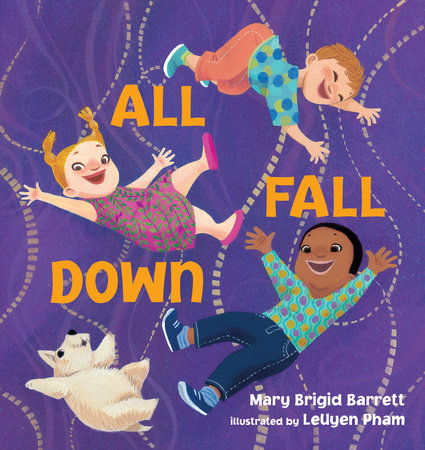 All Fall Down Board Book by Mary Brigid Barrett; Illustrated by LeUyen Pham