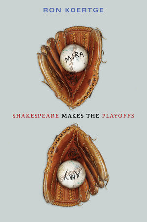 Shakespeare Makes the Playoffs Hardcover by Ron Koertge