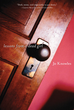 Lessons from a Dead Girl Paperback by Jo Knowles