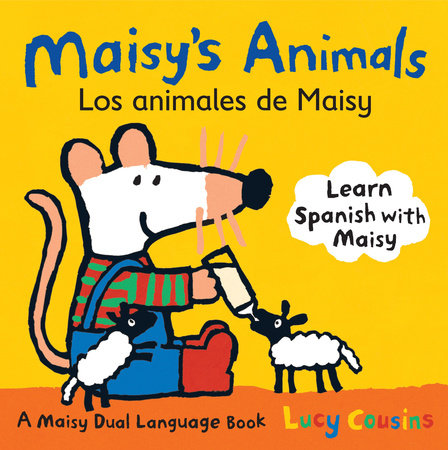 Maisy's Animals Los Animales de Maisy Board Book by Lucy Cousins; Illustrated by Lucy Cousins