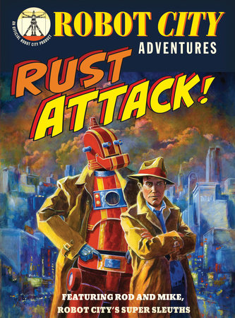 Rust Attack! Paperback by Paul Collicutt; Illustrated by Paul Collicutt