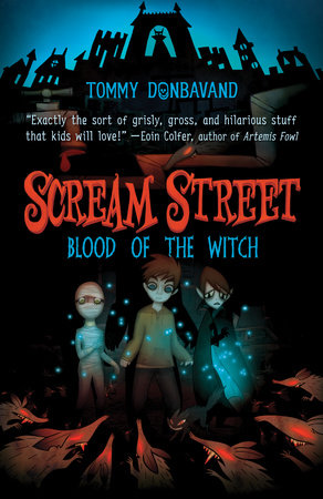 Scream Street: Blood of the Witch Paperback by Tommy Donbavand