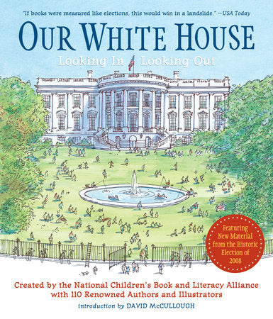 Our White House Paperback by National Children's Book and Literacy Alliance