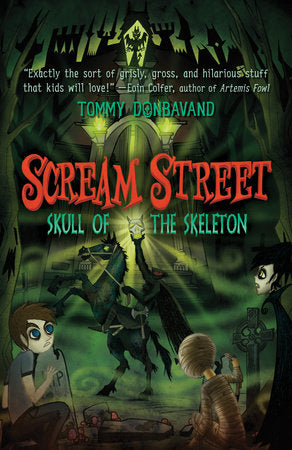 Scream Street: Skull of the Skeleton Paperback by Tommy Donbavand