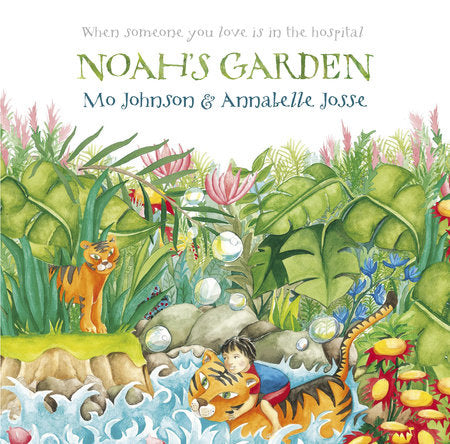 Noah's Garden Hardcover by Mo Johnson; Illustrated by Annabelle Josse