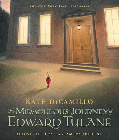 The Miraculous Journey of Edward Tulane Paperback by Kate DiCamillo; Illustrated by Bagram Ibatoulline