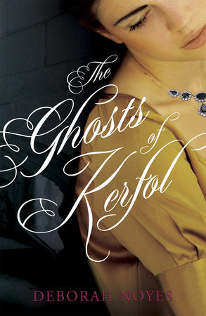 The Ghosts of Kerfol Paperback by Deborah Noyes
