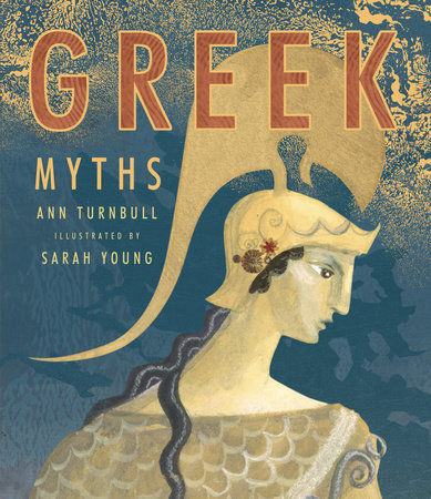 Greek Myths Hardcover by Ann Turnbull; Illustrated by Sarah Young