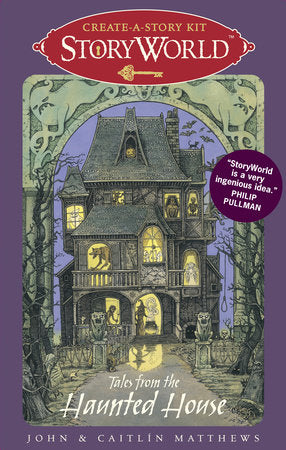 StoryWorld: Tales from the Haunted House Merchandise by John and Caitlin Matthews; Illustrated by Various