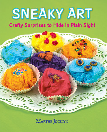 Sneaky Art Hardcover by Marthe Jocelyn; Illustrated by Marthe Jocelyn