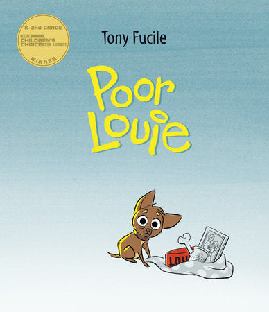 Poor Louie Hardcover by Tony Fucile; Illustrated by Tony Fucile