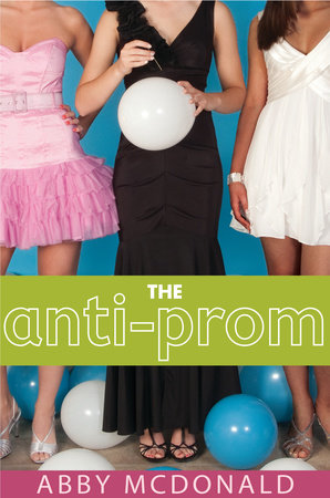 The Anti-Prom Paperback by Abby McDonald