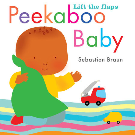 Peek-a-Boo Baby Board Book by Sebastien Braun