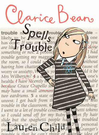 Clarice Bean Spells Trouble Paperback by Lauren Child; illustrated by Lauren Child