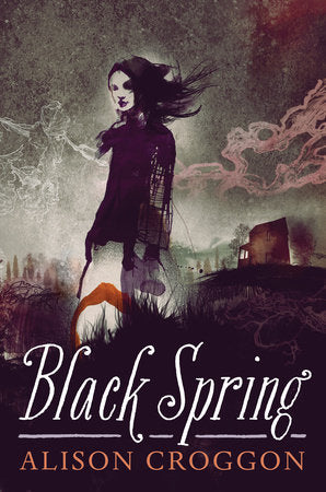 Black Spring Hardcover by Alison Croggon