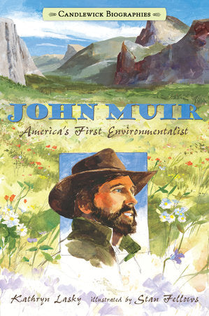John Muir Paperback by Kathryn Lasky; Illustrated by Stan Fellows