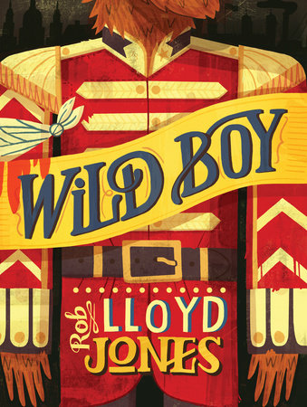 Wild Boy Hardcover by Rob Lloyd Jones