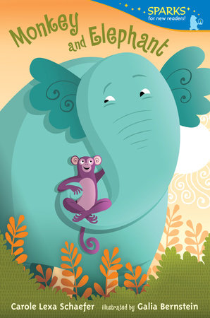 Monkey and Elephant Paperback by Carole Lexa Schaefer; Illustrated by Galia Bernstein