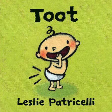 Toot Board Book by Leslie Patricelli; Illustrated by Leslie Patricelli