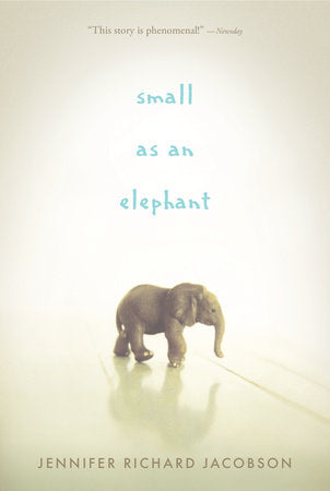 Small as an Elephant Paperback by Jennifer Richard Jacobson